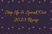 2023 Step Up Speak Out Recap Sm